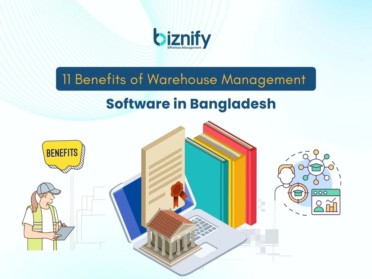 11 Benefits of Warehouse Management Software in Bangladesh